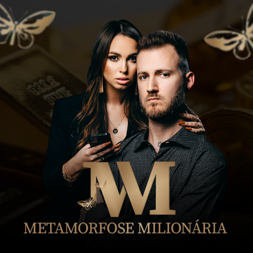  4. Metamorfose Milionária