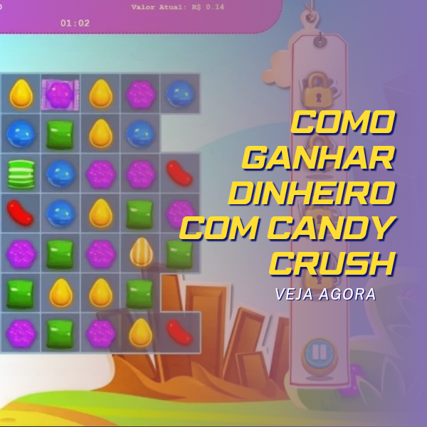 Como ganhar dinheiro no Candy Crush 