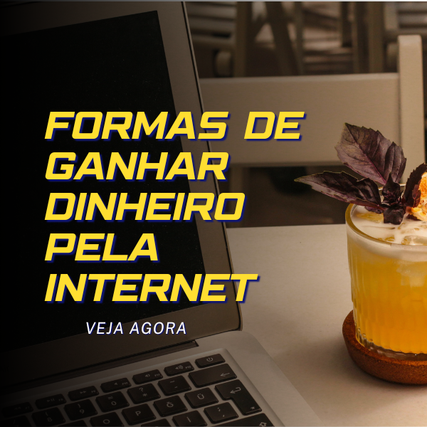 formas-de-ganhar-dinheiro-pela-internet